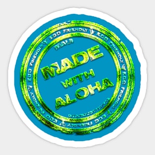 Made with Aloha green Sticker